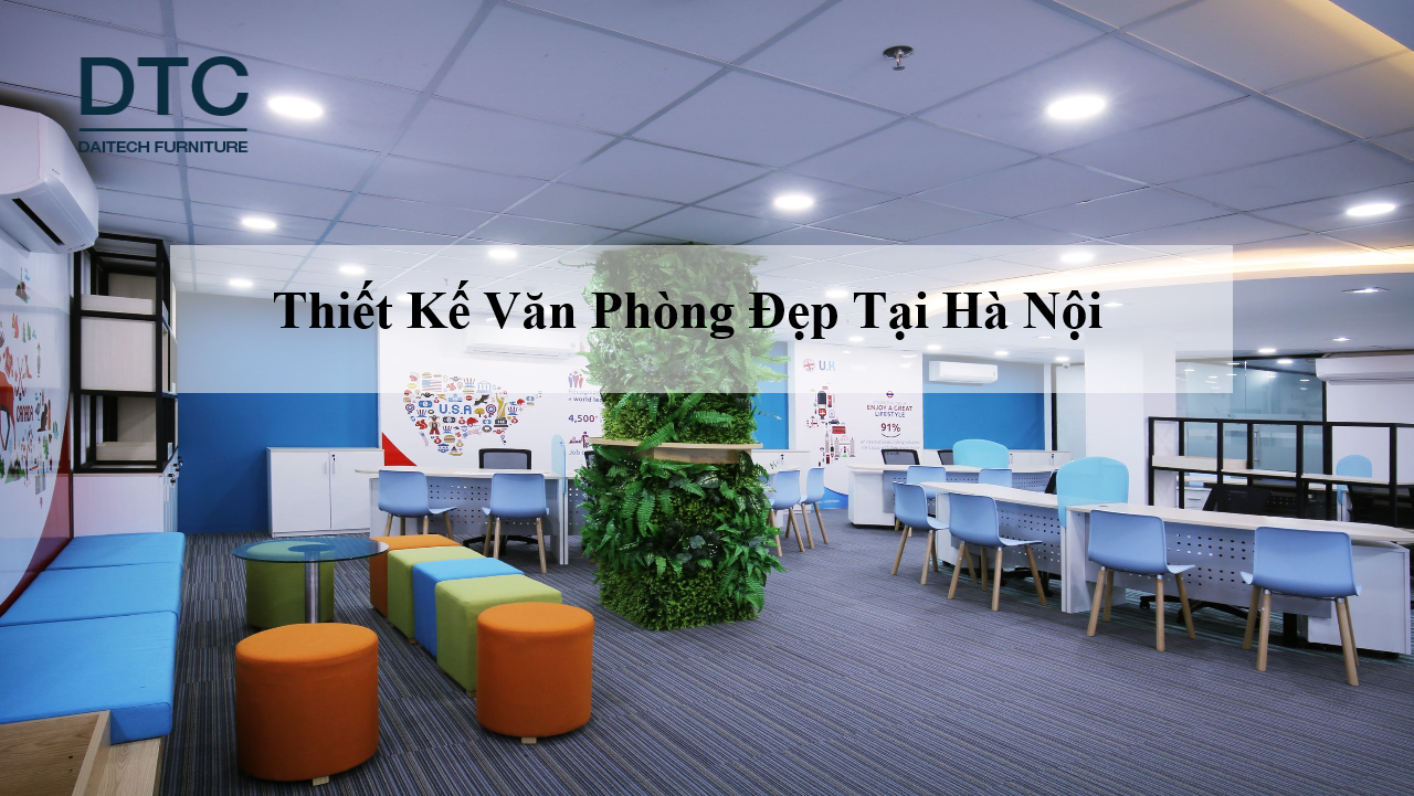 Thiết kế văn phòng đẹp tại Hà Nội